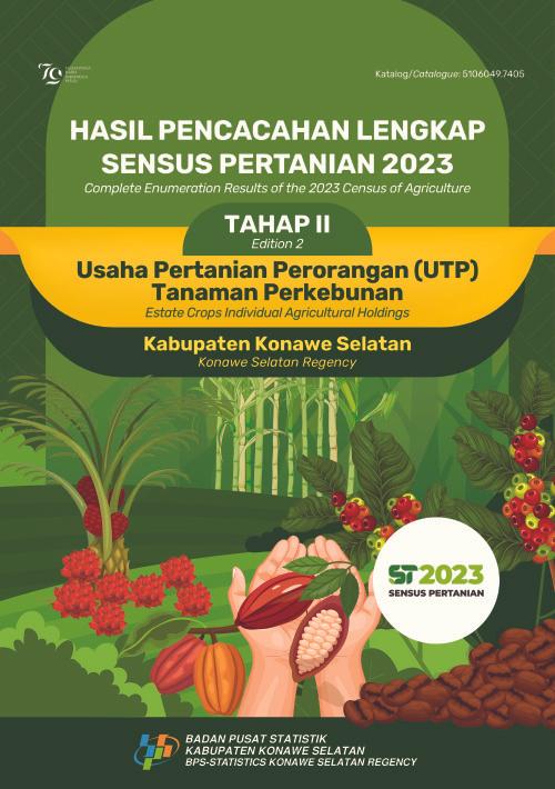 Hasil Pencacahan Lengkap Sensus Pertanian 2023 - Tahap II:  Usaha Pertanian Perorangan (UTP) Tanaman Perkebunan Kabupaten Konawe Selatan