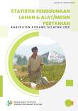 Statistics Of Land Usage And Agricultural Tools/Machines Of Konawe Selatan Regency 2021