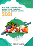 Statistik Tanaman Buah dan Sayuran Tahunan Kabupaten Konawe Selatan 2021